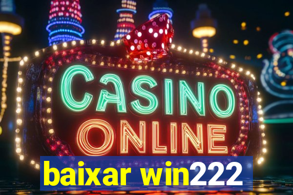 baixar win222